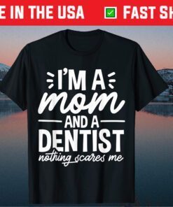 Dentist Mom Mother's Day T-Shirt