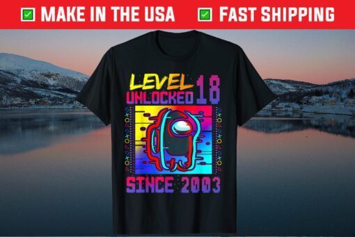 Disstressed Level 18 Unlocked Among With Us 18th Birthday Us 2021 T-Shirt
