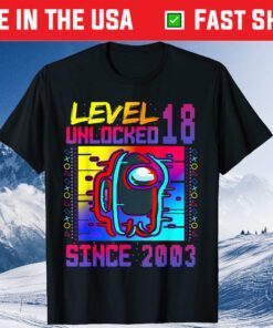 Disstressed Level 18 Unlocked Among With Us 18th Birthday Us 2021 T-Shirt