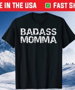 Distressed Mother's Day Badass Momma Gift T-Shirt