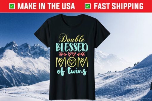 Double Blessed Mom Of Twins Perfect Mother's Day Us 2021 T-Shirt