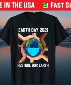 Earth Day 2021 Restore Our Earth Wearing Mask Classic T-Shirt