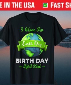 Earth Day April 22nd Green Planet Birthday Us 2021 T-Shirt