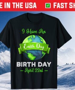 Earth Day April 22nd Green Planet Birthday Us 2021 T-Shirt