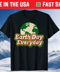 Earth Day Everyday 51th Anniversary Cute Planet Teacher Us 2021 T-Shirt