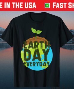 Earth Day Everyday - Plant A Tree - Environmentalist Classic T-Shirt