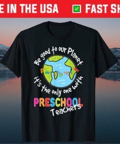 Earth Day Preschool Teacher Gift T-Shirt