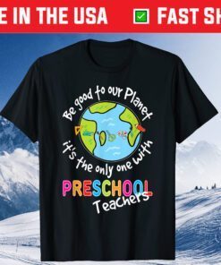 Earth Day Preschool Teacher Gift T-Shirt