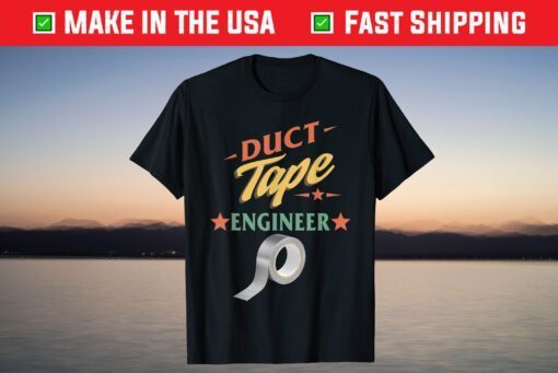 Engineering Duct Tape Engineer Dad Cute Fathers Day Mothers T-Shirt