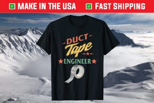 Engineering Duct Tape Engineer Dad Cute Fathers Day Mothers T-Shirt