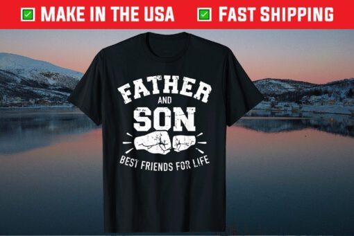 Father And Son Best Friends For Life Us 2021 T-Shirt