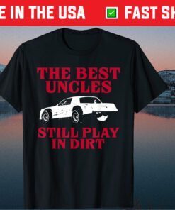 Father's Day Uncle Modified Stock Car Racing Dirt Track Race Classic T-Shirt