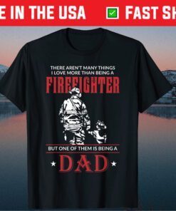 Firefighter Dad & Son T Shirt Daddy Father's Day Christmas Classic T-Shirt