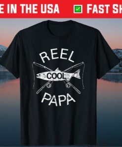 Fishing Reel Cool Papa Dad Father Day T-Shirt