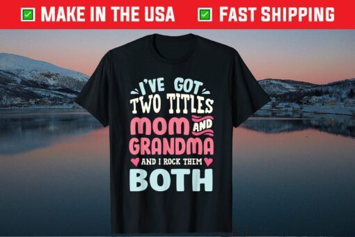 Funny Mothers Day Shirt Grandma Grandmother Classic T-Shirt