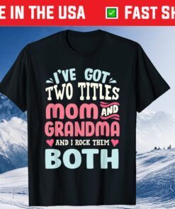 Funny Mothers Day Shirt Grandma Grandmother Classic T-Shirt