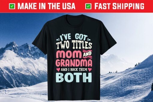 Funny Mothers Day Shirt Grandma Grandmother Classic T-Shirt