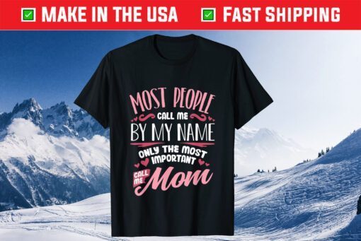 Funny Mothers Day Shirt Women Best Mom Mother Classic Shirt