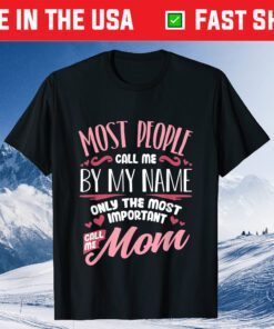 Funny Mothers Day Shirt Women Best Mom Mother Classic T-Shirt