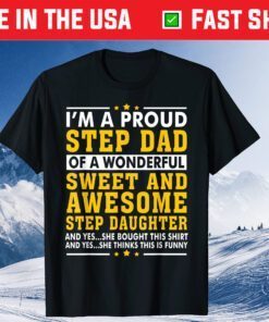 Funny Step Dad Shirt Fathers Day Gift Step Daughter Stepdad Classic T-Shirt