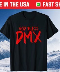 God Bless DMX -Pray For DMX T-Shirt