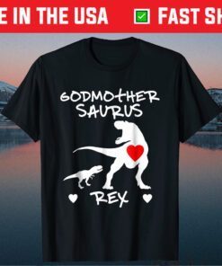 Godmother Saurus T Rex Dinosaur Gift T-Shirt
