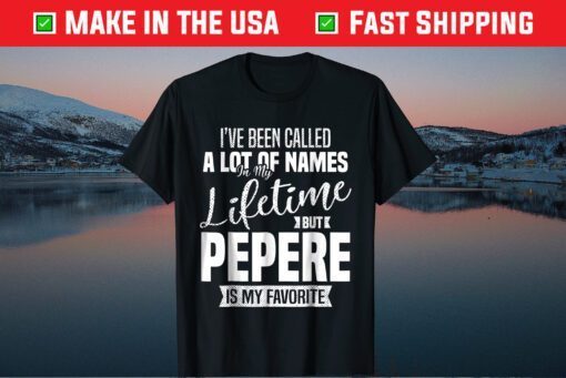 Grandpa Pepere Quotes Pepere Fathers Day Us 2021 T-shirt