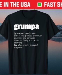 Grumpa Definition Grandpa Fathers Day Us 2021 T-Shirt