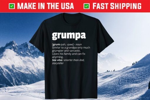 Grumpa Definition Grandpa Fathers Day Us 2021 T-Shirt