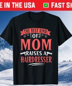 Hairdresser Mom Haircutter Mother's Day Classic T-Shirt