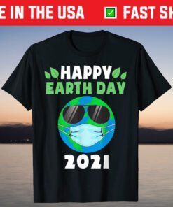 Happy Earth Day 2021 Funny Earth Wearing Mask T-Shirt