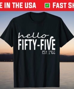 Hello fifty-five Vintage Style 55th Birthday,1966 Year Old T-Shirt