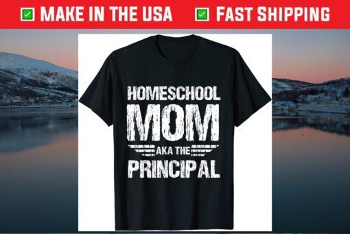 Homeschool Mom Aka The Principal - Homeschooling Mom Classic T-Shirt