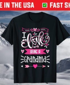 I Love Being A Grandma Floral Grandma Mother's Day Cute T-Shirt