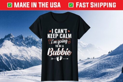 I'm Going To Be a Bubbie Funny Mother's day Gift T-Shirt