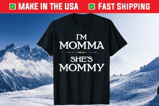 I'm Momma, She's Mommy Lesbian Mother's Day Gift T-Shirt