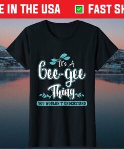 It's A Gee-gee Thing You Wouldn't Understand Classic T-Shirt