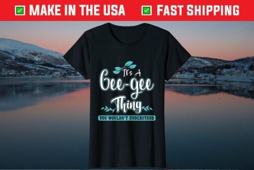 It's A Gee-gee Thing You Wouldn't Understand Classic T-Shirt