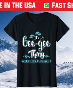 It's A Gee-gee Thing You Wouldn't Understand Classic T-Shirt