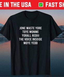 JONE WASTE YORE TOYE MONME YORALL REDIII Classic T-Shirt