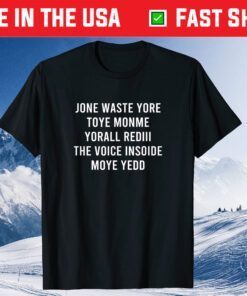 JONE WASTE YORE TOYE MONME YORALL REDIII Classic T-Shirt
