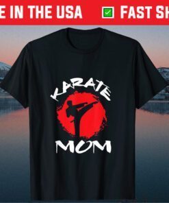 Karate Mom Vintage Martial Art Self and Defense Mother's Day Us 2021 T-Shirt