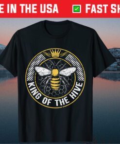 King Of The Hive Beekeeper Bee Lover Honey Classic T shirt
