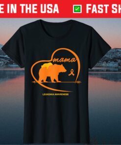 Leukemia Awareness Clothes Mom Son Daughter Mama Bear Cancer Us 2021 T-Shirt