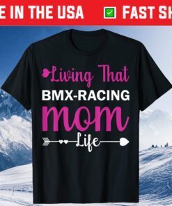 Liwing That BMX-Racing Mom Life Mothers Day Classic T-Shirt