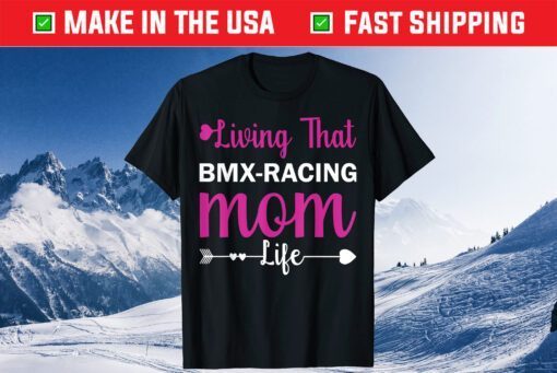 Liwing That BMX-Racing Mom Life Mothers Day Classic T-Shirt