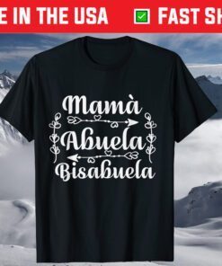 Mama Abuela Bisabuela Spanish Mother's Day T-Shirt