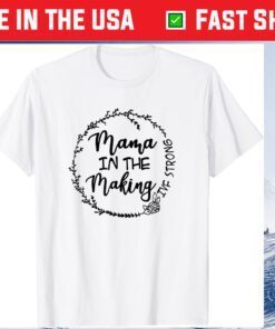 Mama In The Making Classic T-Shirt