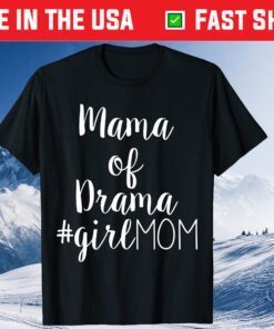 Mama Of Drama Girl Mom Happy Mother's Day Classic T shirt