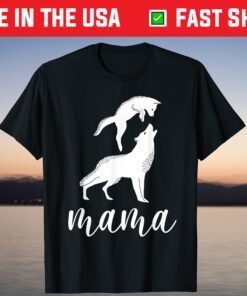 Mama Wolf & Baby Wolf and Love - Mothers Day T-Shirt